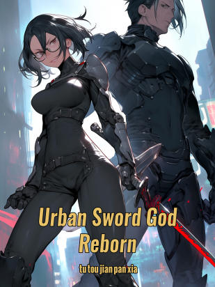 Urban Sword God Reborn